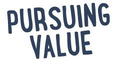 PURSUING VALUE 