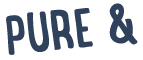 PURE &