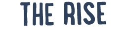 THE RISE