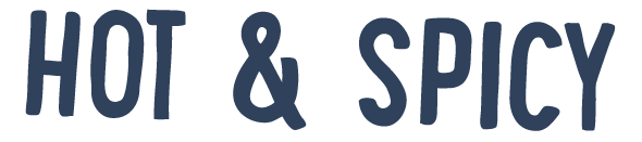 HOT & SPICY