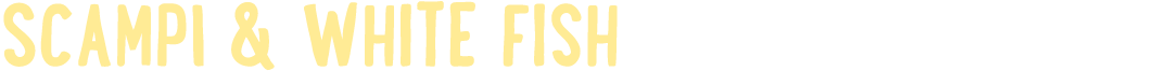 SCAMPI & WHITE FISH BITES