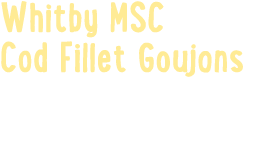 Whitby MSC Cod Fillet Goujons